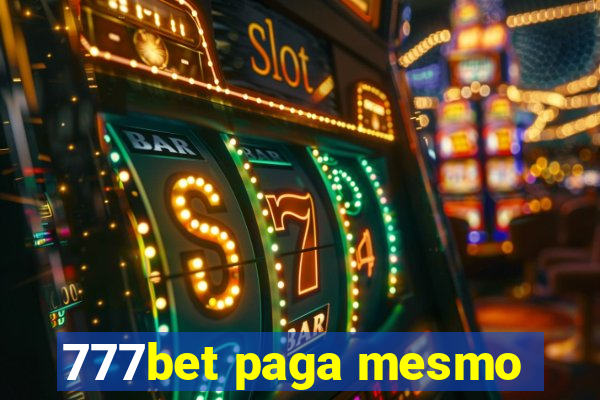 777bet paga mesmo